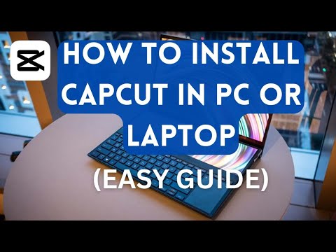 How To Install CapCut On PC | How To Download CapCut On PC