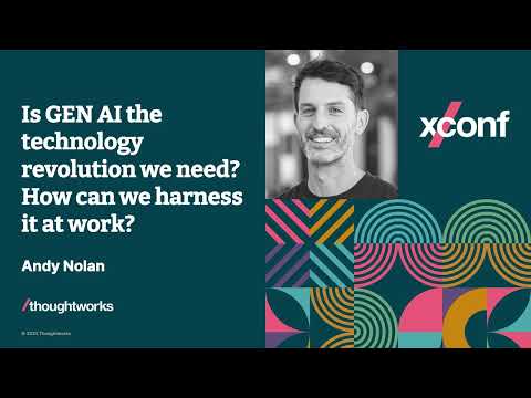 Is GenAI the technology revolution we need? How can we harness it at work?  — XConf China 2023