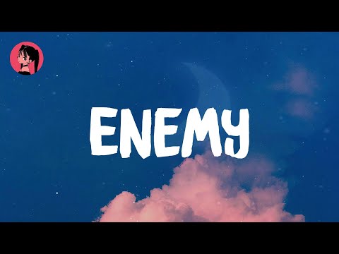 Imagine Dragons - Enemy (Lyrics) 🎶