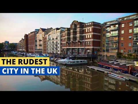 Bristol – The Rudest City in the UK