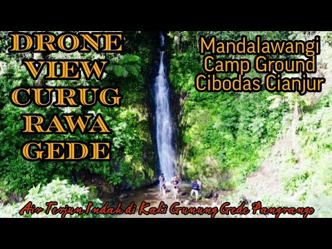 Drone View Curug Rawa Gede Mandalawangi Camping Ground Cibodas Cianjur