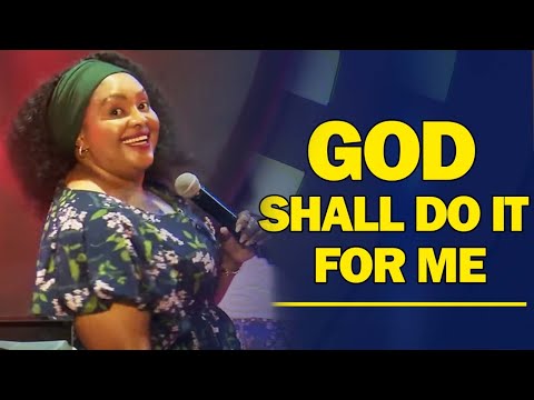 God Shall Do it For Me I Rev Ruth Wamuyu (FULL SERMON)