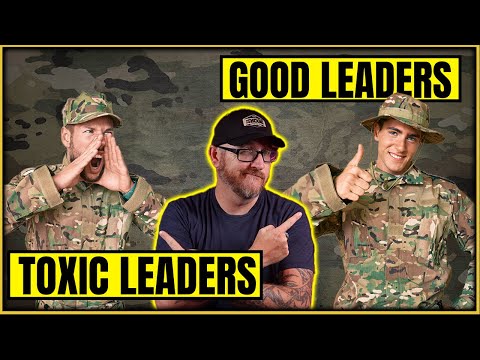 Army leadership Good VS Toxic