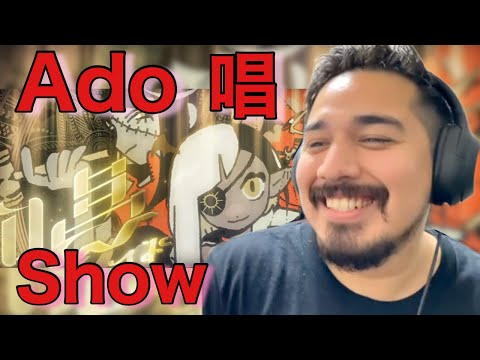 Ado 唱（Show)【海外の反応】［リアクション動画・解説］- Reaction Video -［メキシコ人の反応］