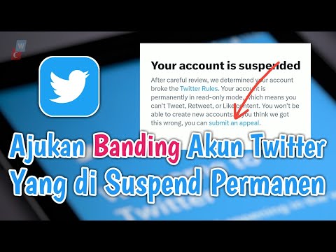 CARA Melakukan banding pada akun twitter yang terkena suspend permanen