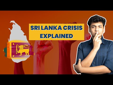 Sri Lanka Crisis Explained - What's the Situation?