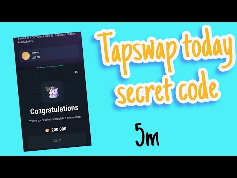 Tapswap Secret Code , Tapswap Code Today, Tapswap 200000 Coin Code, Tapswap New Update , Tapswap