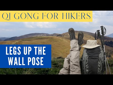 Qi Gong for Hikers: Legs Up the Wall Pose