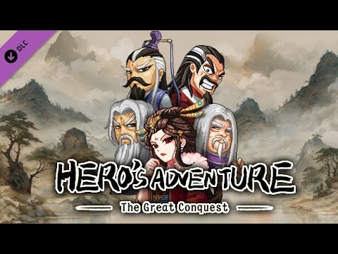 Nhất Thống Giang Hồ DLC - Đại hiệp lập chí truyện - Hero's Adventure