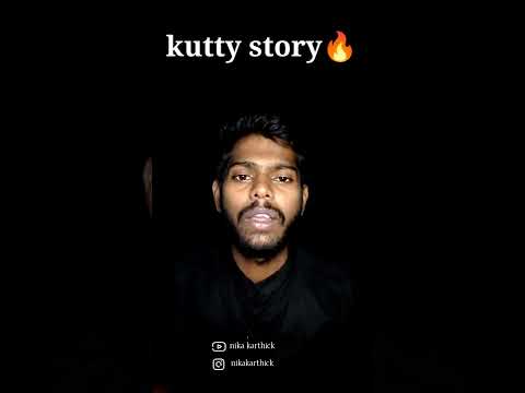 kutty story |Nika Karthick