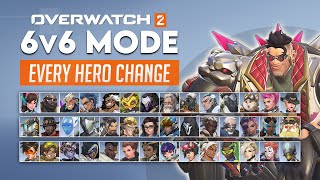 Overwatch 2 - EVERY HERO CHANGE for the Official 6v6 Mode