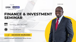 FINANCE AND INVESTMENT SEMINAR || DICKSON MURIANKI || 8TH DECEMBER 2024