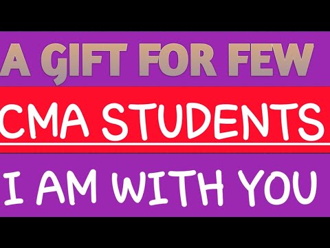 A gift for FEW CMA Students - JUNE 2020 EXAMS