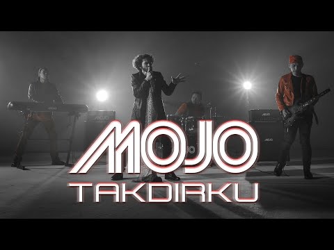 MOJO - Takdirku (Official Music Video)