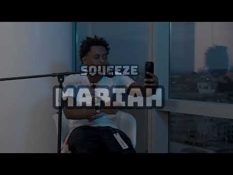 Mariah - Squeeze