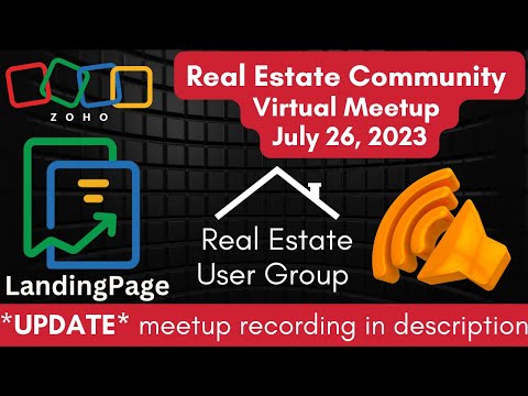 Zoho One For Real Estate | Zoho LandingPage for Real Estate | July 26, 2023 Virtual Meetup