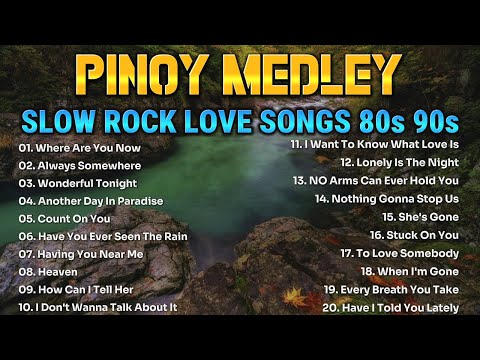 NONSTOP SLOW ROCK COLLECTION ⭐ 80S 90S SLOW ROCK LOVE SONGS MEDLEY ⭐ MGA LUMANG TUGTUGIN NOONG 90S🔔