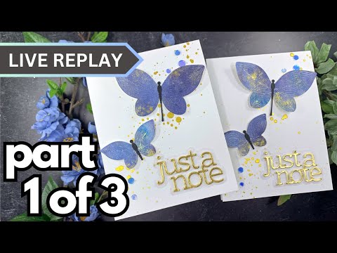 🟣LIVE REPLAY! Part 1 of 3 | Shimmer Powder Butterflies | Simon Says Stamp