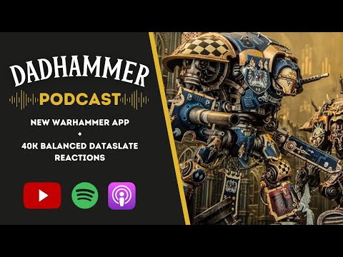 New Warhammer App + 40K Balanced Dataslate Reactions