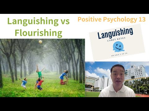 (Eng) Positive Psychology 13: Languishing vs Flourishing