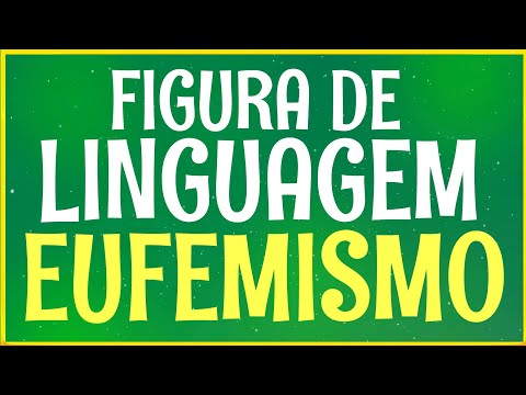 Figura de linguagem eufemismo - conceito e exemplos