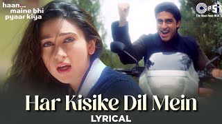 Har Kisike Dil Mein Ek Ladki Ka Khayal Rehta Hai Song Lyrical |Haan Maine Bhi Pyaar Kiya| Hindi Song