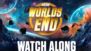 AEW Worlds End 2024 Watch Along! & Recap