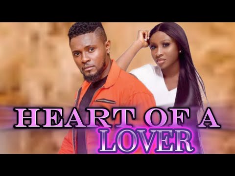 HEART OF A LOVER | MAURICE SAM AND SONIA UCHE (New movie 🎥 🎦)