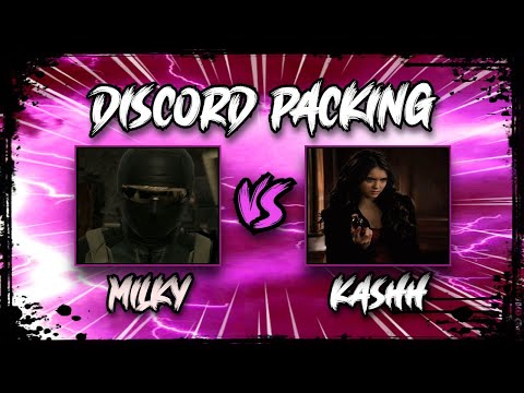 Milky vs Kashh (Discord Packing)