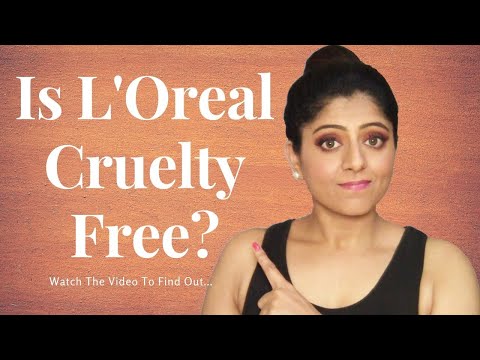 Is Loreal Cruelty Free ? Makeup Brands That Are Not Cruelty Free | Archana Sharma