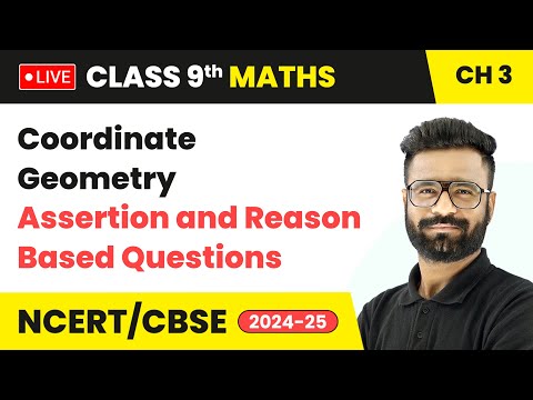 Coordinate Geometry - Assertion and Reason Based Questions | Class 9 Maths Chapter 3 | CBSE #live