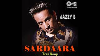 TERA ROOP | AUDIO | JAZZY B