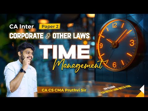 TIME MANAGEMENT || CORPORATE AND OTHER LAWS || CA INTER || BY CA CS CMA PRUTHVI SIR