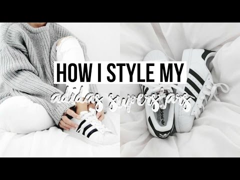 HOW I STYLE MY ADIDAS SUPERSTARS