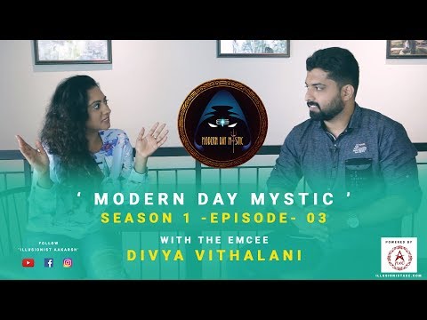 Modern Day Mystic | S01 E03 | Emcee Divya Vithalani