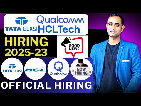 TATA EXLSI | QUALCOMM | HCL Hiring | Batch 2025 , 2024, 2023 | Salary 7LPA