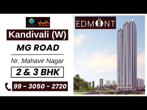 EDMONT | New Launch Sheth Kandivali West | MG Road, Nr Mahavir Nagar