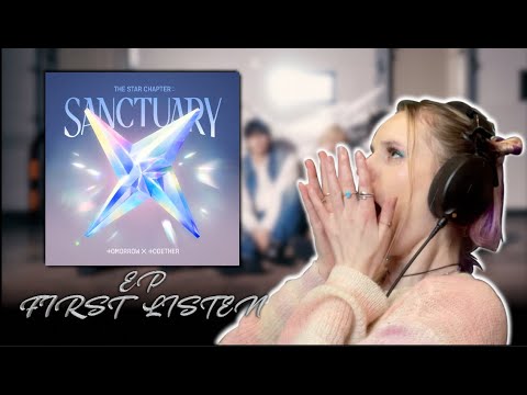 TXT "The Star Chapter: SANCTUARY" EP FIRST LISTEN |The Kreative Insight | #txt #sanctuary