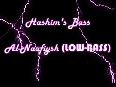 Hashim's Bass (Al-Naafiysh - Low Bass) Remix by Tech Master﻿ P.E.B