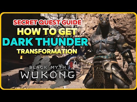 🔥How To Get The DARK THUNDER Transformation🔥Black Myth: Wukong Guide🔥Ma Tianba's Questline