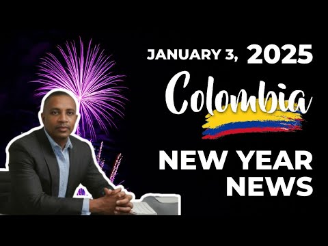 Colombia News For 2025 | Colombia News Updates For January 3, 2025