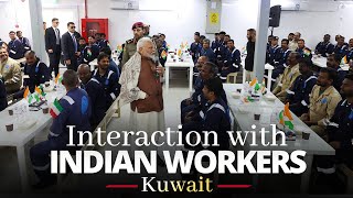 LIVE: PM Modi interacts with Indian workers at Gulf Spic Workers Camp in Kuwait