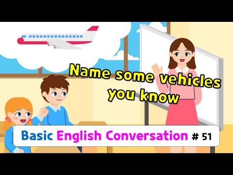 Ch.51 Name some vehicles you know | Basic English Conversation Practice for Kids