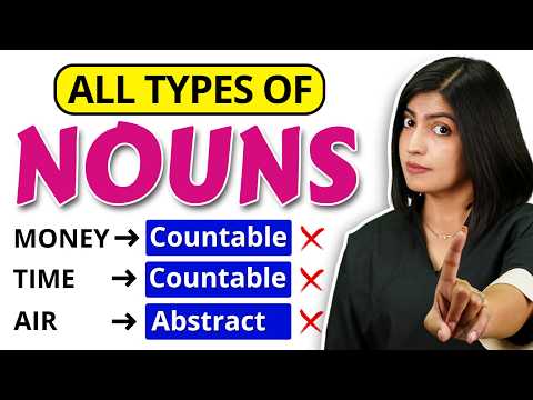 All Types of Nouns😱 just in 10 Minutes | Learn English Grammar | English Connection Kanchan Keshari