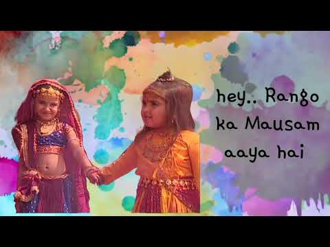 Rango ka Mausam aaya - Jai Shri Krishna