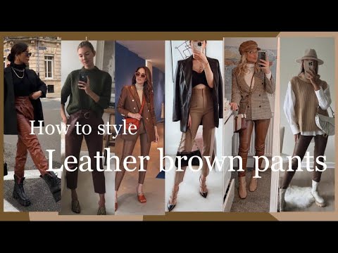 Outfits brown leather pant for autumn ideas |2025| how to style brown leather pants / look for women