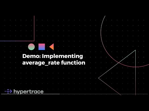 Hypertrace | Average Rate Function