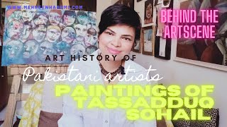 Art history of Pakistani artists | Paintings of Tassaduq Sohail | #behindtheartscene #art