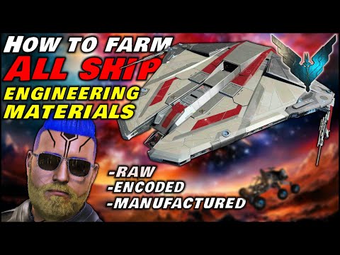 🎁 Elite Dangerous The Fastest Way to Farm All Ship Engineering Materials - Raw Encoded Manufactured