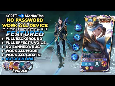 Script Skin Ling Collector Serene Plume No Password Mediafire | Full Effect & Voice - Patch Terbaru